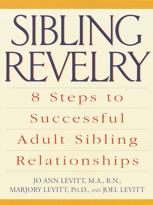 Title details for Sibling Revelry by Jo Ann Levitt, M.A., R.N. - Available